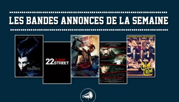 Les Bandes-Annonces de la semaine : 26/01/2014