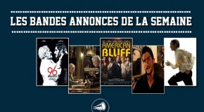 Les bandes-annonces de la semaine : 19/01/2014