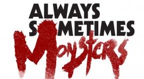 Always Sometimes Monsters : un RPG atypique !