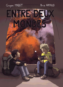 Couverture de la BD Entre Deux Mondes