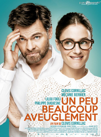 Affiche du film Un peu Beaucoup aveuglément de Clovis Cornillac